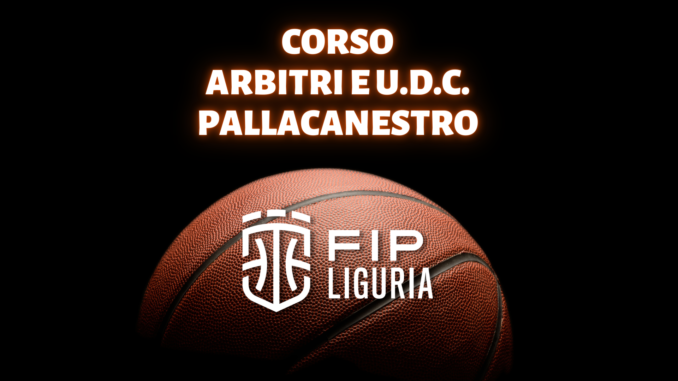 FIP Liguria Corso Arbitri UDC Pallacanestro