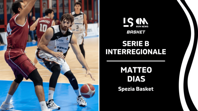 Dias Matteo Spezia Basket