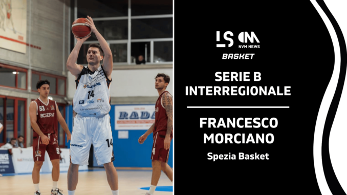 Morciano Francesco Spezia Basket