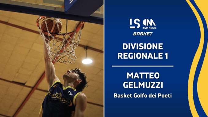 Gelmuzzi Matteo Basket Golfo dei Poeti