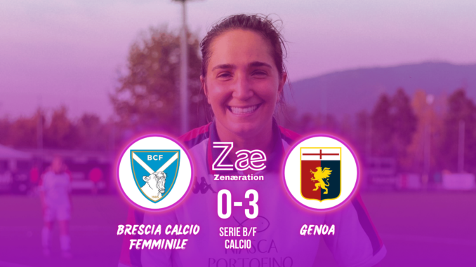 Serie B/F Brescia Calcio Femminile vs Genoa