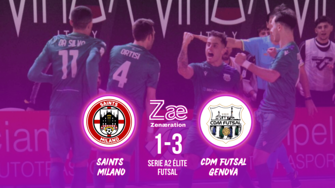 Serie A2 Élite Saints Milano vs CDM Futsal Genova