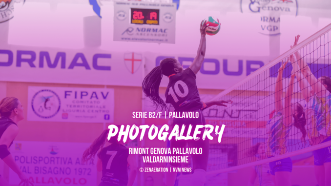 Serie B2/F Rimont Genova Pallavolo vs ValdarnInsieme Volley